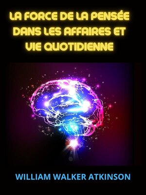 cover image of La Force de la Pensée dans les Affaires et Vie quotidienne (Traduit)
